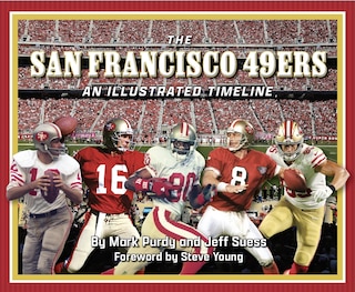 Front cover_San Francisco 49ers: An Illustrated Timeline