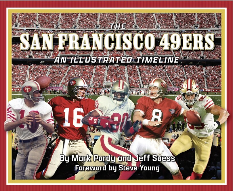 Front cover_San Francisco 49ers: An Illustrated Timeline