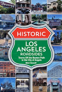 Front cover_Historic Los Angeles Roadsides: Towns Off the Beaten Path in the City of Angels