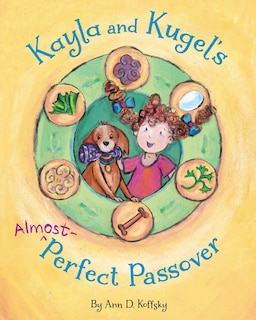 Front cover_Kayla and Kugel's Almost-Perfect Passover