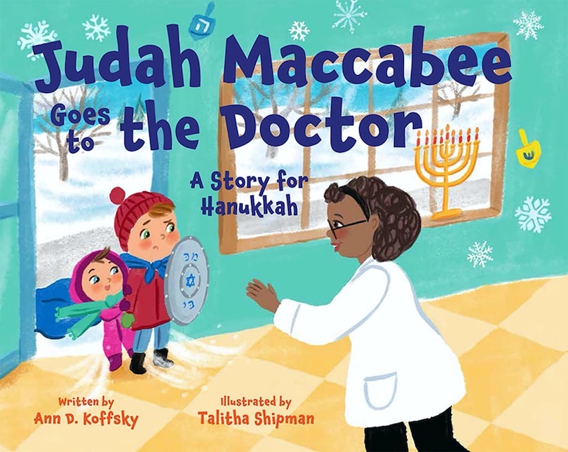 Front cover_Judah Maccabee Goes to the Doctor: A Story for Hanukkah