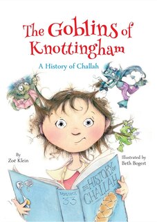 Couverture_The Goblins of Knottingham: A History of Challah