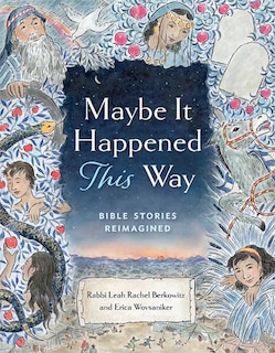 Front cover_Maybe It Happened This Way: Bible Stories Reimagined