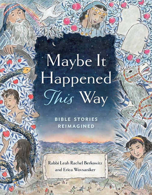Front cover_Maybe It Happened This Way: Bible Stories Reimagined