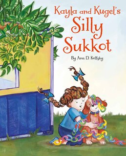 Front cover_Kayla and Kugel's Silly Sukkot