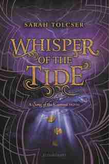 Whisper Of The Tide by Sarah Tolcser