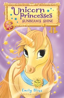 Front cover_Unicorn Princesses 1: Sunbeam's Shine