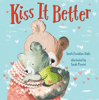 Front cover_Kiss It Better (padded Board Book)