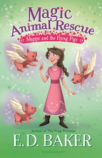 Couverture_Magic Animal Rescue 4: Maggie And The Flying Pigs
