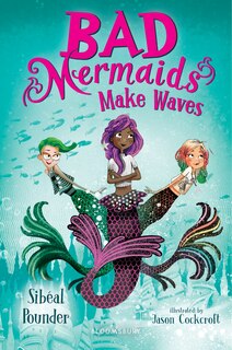 Front cover_Bad Mermaids Make Waves