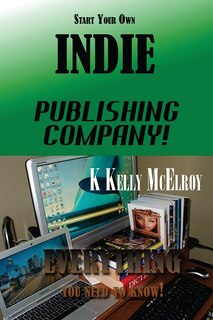 Couverture_Start Your Own Indie Publishing Company!