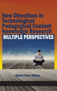 Front cover_New Directions in Technological Pedagogical Content Knowledge Research