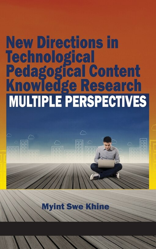 Front cover_New Directions in Technological Pedagogical Content Knowledge Research