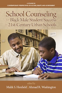 Couverture_School Counseling for Black Male Student Success in 21st Century Urban Schools