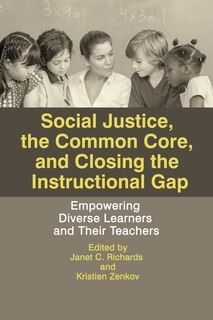 Couverture_Social Justice, The Common Core, and Closing the Instructional Gap