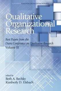 Couverture_Qualitative Organizational Research Best Papers From the Davis Conference on Qualitative Research, Vol 3