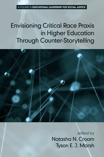 Couverture_Envisioning Critical Race Praxis in Higher Education Through Counter-Storytelling
