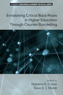 Couverture_Envisioning Critical Race Praxis in Higher Education Through Counter-Storytelling