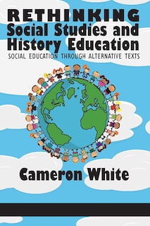 Front cover_Rethinking Social Studies and History Education