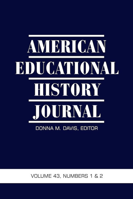 Couverture_American Educational History Journal Vol 43 Issue 1 & 2