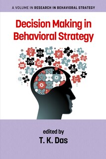 Front cover_Decision Making in Behavioral Strategy