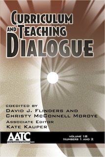 Front cover_Curriculum and Teaching Dialogue Vol 18 Issue 1 & 2
