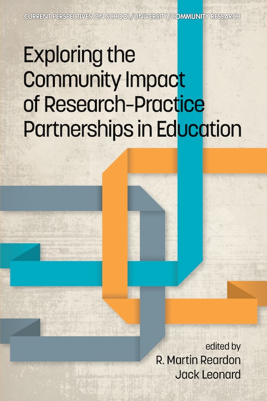 Couverture_Exploring the Community Impact of Research-Practice Partnerships in Education