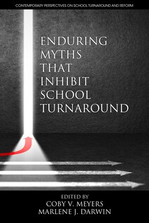 Couverture_Enduring Myths That Inhibit School Turnaround