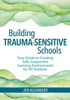 Front cover_Building Trauma-sensitive Schools