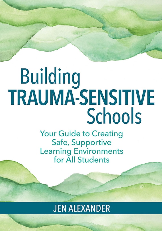 Front cover_Building Trauma-sensitive Schools