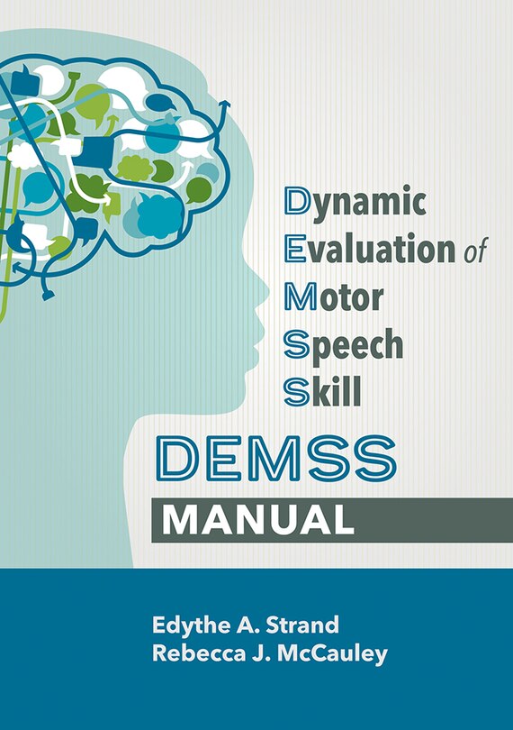 Front cover_Dynamic Evaluation Of Motor Speech Skill (demss) Manual