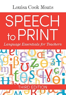 Speech To Print: Language Essentials For Teachers