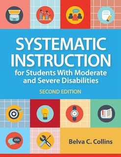 Front cover_Systematic Instruction For Students With Moderate And Severe Disabilities