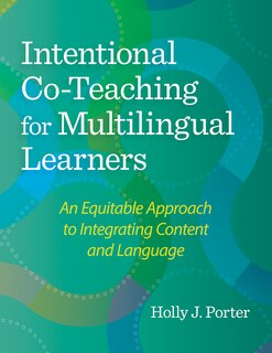 Front cover_Intentional Co-Teaching for Multilingual Learners