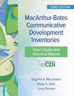 Front cover_MacArthur-Bates Communicative Development Inventories User's Guide and Technical Manual