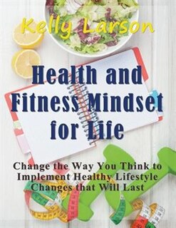 Couverture_Health and Fitness Mindset for Life (Large Print)