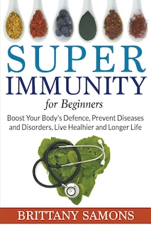 Front cover_Super Immunity For Beginners