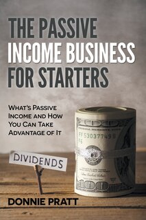 Front cover_The Passive Income Business for Starters