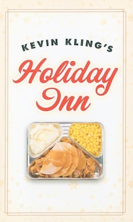 Front cover_Kevin Kling's Holiday Inn