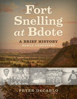 Couverture_Fort Snelling at Bdote Updated Edition