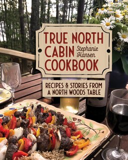 Front cover_True North Cabin Cookbook