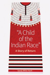 Front cover_A Child of the Indian Race