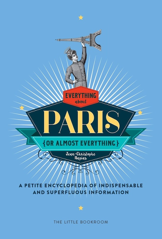 Front cover_Everything (or Almost Everything) About Paris