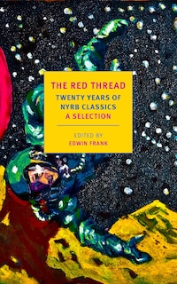 Couverture_The Red Thread: Twenty Years Of Nyrb Classics