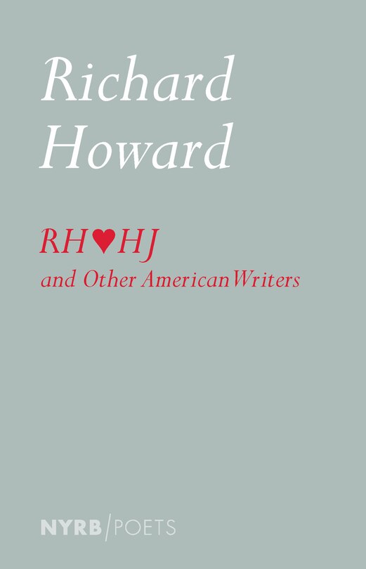 Couverture_Richard Howard Loves Henry James and Other American Writers