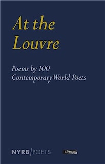 Front cover_At the Louvre: Poems by 100 Contemporary World Poets