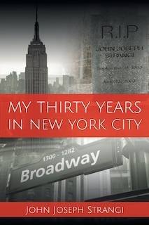 Front cover_My Thirty Years In New York City
