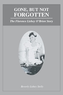 Front cover_Gone, but Not Forgotten