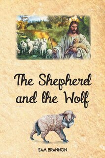 Front cover_The Shepherd and the Wolf