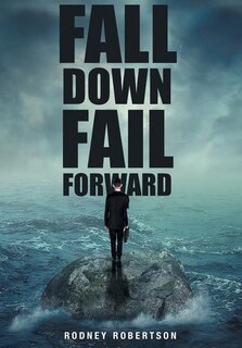 Front cover_Fall Down Fail Forward